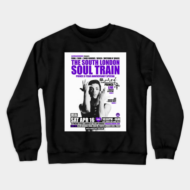 POSTER - THE SOUTH LONDON - SOUL TRAIN - PRINCE Crewneck Sweatshirt by Promags99